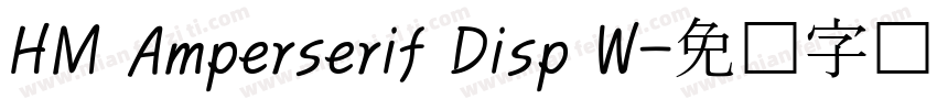 HM Amperserif Disp W字体转换